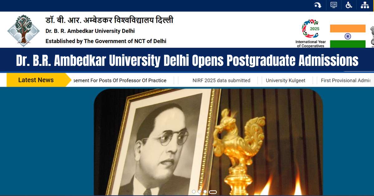 Dr. B.R. Ambedkar University Delhi Opens Postgraduate Admissions for 2025–26